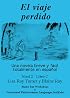 El Viaje Perdido: Una novela breve y facil totalmente en espanol.