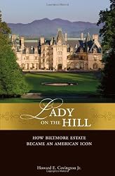 Lady on the Hill: How Biltmore Estate Became an American Icon