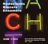 Classical Music : Nacht: Nederlands Blazers Ensemble Live at the Concertgebouw [CD+DVD]