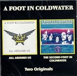 All Around Us & The Second Foot In Coldwater