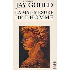 La mal-mesure de l'homme : l'intelligence sous la toise des savants