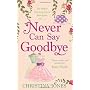 Never Can Say Goodbye by Christina Jones