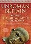 UnRoman Britain: Exposing the Great Myth of Britannia