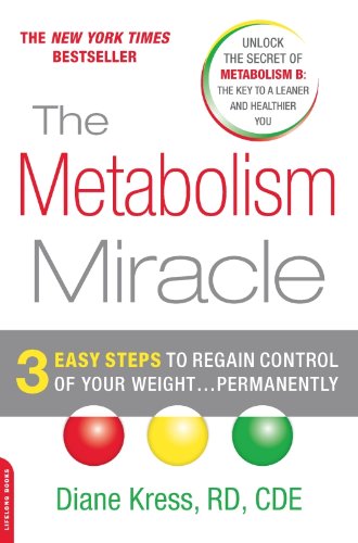 The Metabolism Miracle: 3 Easy Steps to Regain 