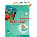 Espresso 1. Erweiterte Ausgabe: Ein Italienischkurs / Lehr- und Arbeitsbuch mit integrierter Audio-CD