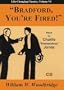 Bradford, You're Fired! (Life-Changing Classics)