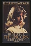 The Killing of the Unicorn: Dorothy Stratten, 1960-1980