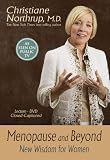 Menopause and Beyond: New Wisdom for Women