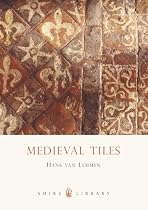 Medieval Tiles (Shire Album)