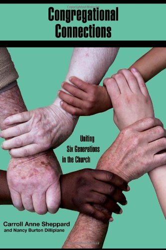 Congregational Connections: Uniting Six Generations in the Church