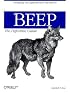 BEEP: The Definitive Guide (O'Reilly Networking)