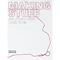 Making Stuff: An Alternative Craft Book (Interior Design)