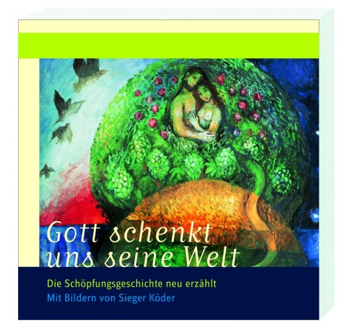Gott schenkt uns seine Welt