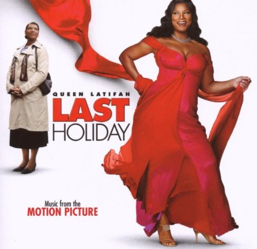Last Holiday Music From The Motion Picture