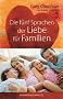 Die f�nf Sprachen der Liebe f�r Familien