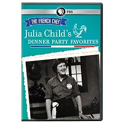French Chef: Julia Child's Dinner Party Favorites