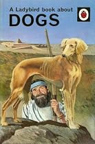 Ladybird Book PRINT, A Ladybird Book About Dogs, 10" x 8" - THIS IS A PRINT NOT A BOOK