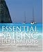 Essential Sailing Destinations (AA Illustrated Reference)