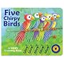 Five Chirpy Birds