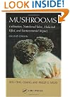 Mushrooms: Cultivation, Nutritional Value, Medicinal Effect, and Environmental Impact