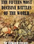 The Fifteen Decisive Battles of The W...