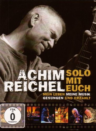 Indigo Achim Reichel - Solo mit Euch/Mein Leben, meine Musik. Gesungen und erz&auml;hlt