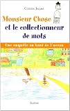 Monsieur Chose et le Collectionneur de Mots