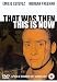 That Was Then... This Is Now