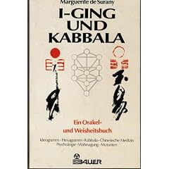 I Ging und Kabbala. Ein Orakel- und Weisheitsbuch