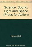Sound, light and space