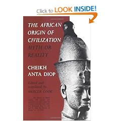 The African Origin of Civilization: Myth or Reality?