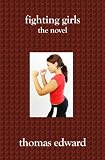 Fighting Girls: the novel