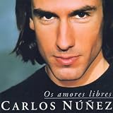 Os Amores Libres - Carlos Nunez