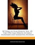 50 Years of Film Debuts, Vol. 49: The 1996 Film Debuts of Emily Mortimer and Samantha Morton