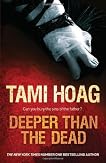 Deeper than the Dead
