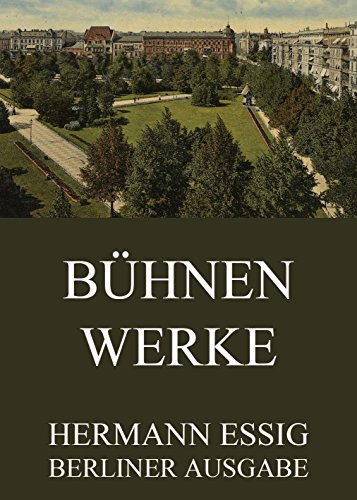 Bühnenwerke: Vollständige Ausgabe (German Edition)