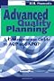 Advanced Quality Planning: A Commonsense Guide to Aqp and Apqp