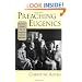 Preaching Eugenics: Religious Leaders and the American Eugenics Movement