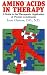Amino Acids in Therapy: A Guide to the Therapeutic Application of Protein Constituents