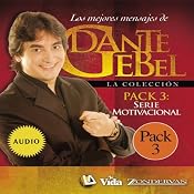 Serie Motivacional: Los mejores mensajes de Dante Gebel [Motivational Series: The Best Messages of Dante Gebel] | [Dante Gebel]