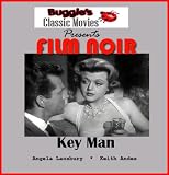 Key Man (1954) Film Noir aka A Life At Stake