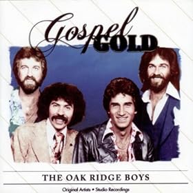 The Oak Ridge Boys (Gospel Gold)
