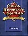 The Gregg Reference Manual: A Manual of Style, Grammar, Usage, and Formatting (Gregg Reference Manual) 10th Edition