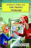 Professor Nutter and the deadly disease