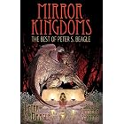 Mirror Kingdoms: The Best of Peter S. Beagle by Peter S. Beagle