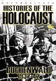 Histories of the Holocaust: Buchenwald 1937-42