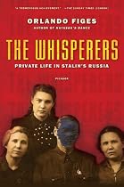 The Whisperers: Private Life in Stalin's Russia