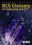 View Book 'BCS Glossary of Computing and ICT'