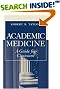 

Academic Medicine:A Guide for Clinicians