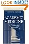 

Academic Medicine:A Guide for Clinicians